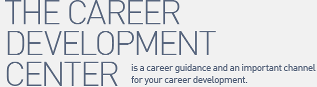 The career development center is a career guidance and an important channel for your career development.